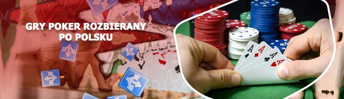 Gry poker rozbierany do pobrania