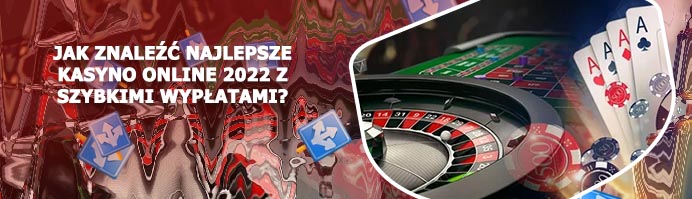 Kasyno online szybkie wypłaty